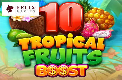 10 Tropical Fruits Boost